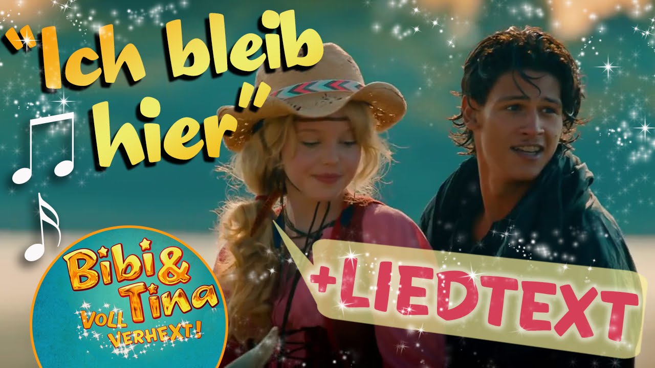 Bibi & Tina - ICH BLEIB HIER official Musikvideo mit LYRICS zum Mitsingen in voller L&auml;nge