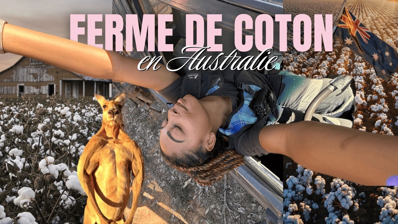 DAILY VLOG : Ma vie dans une FERME DE COTON en AUSTRALIE
