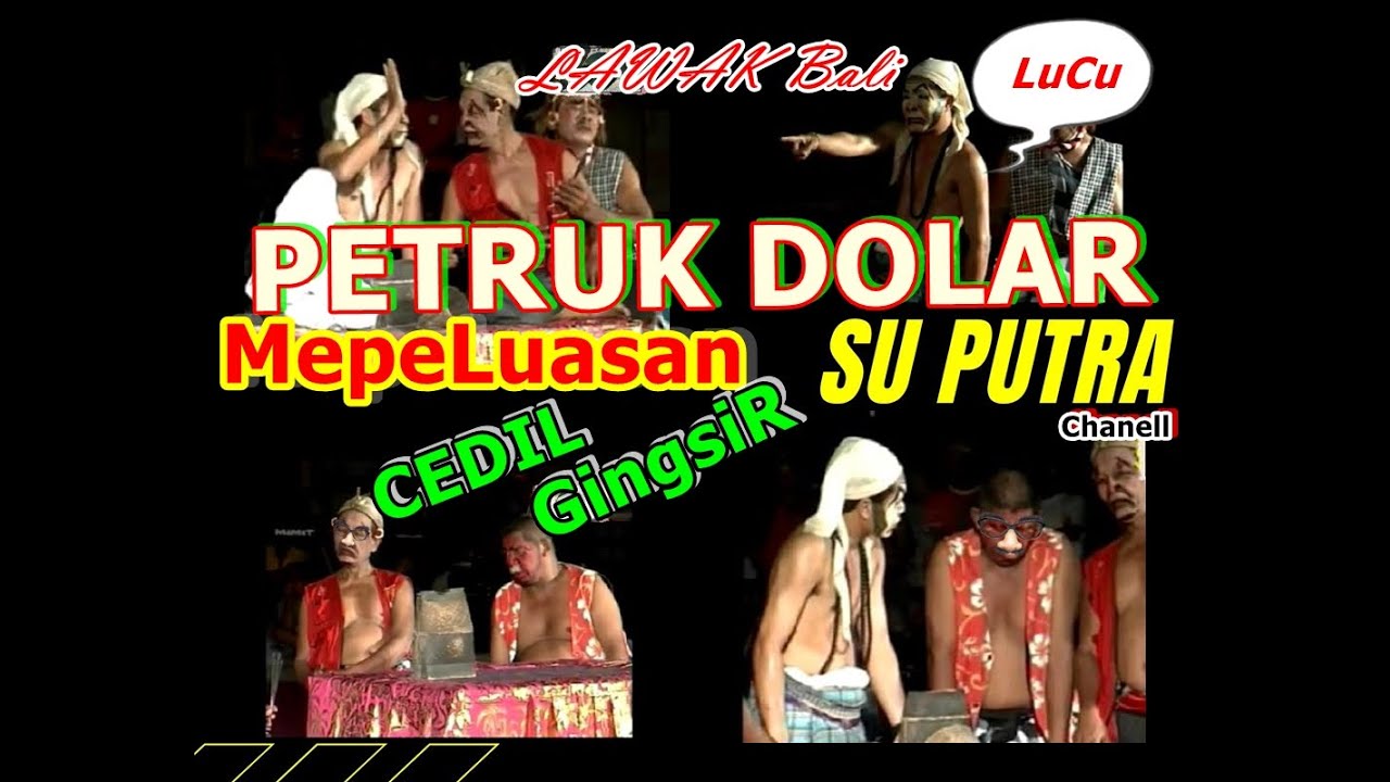 LAWAK BALI LUCU: PETRUK DOLAR 