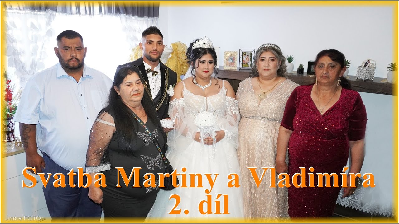 Svatba Martina a Vladimír 2.díl
