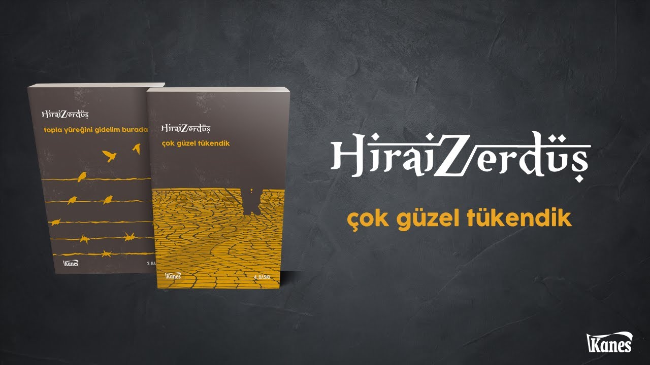 HiraiZerd&uuml;ş - &Ccedil;ok G&uuml;zel T&uuml;kendik
