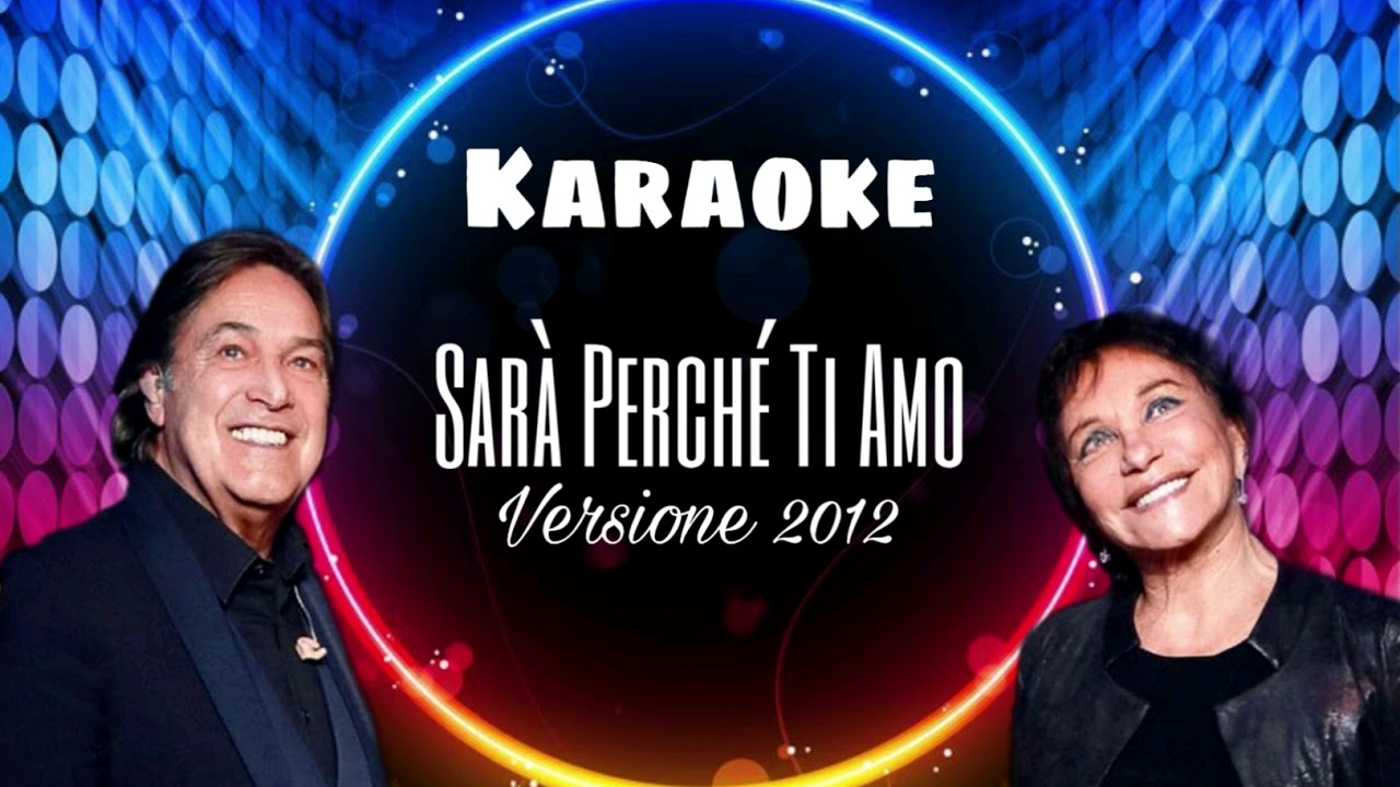 Ricchi E Poveri - Sarà Perché Ti Amo (Karaoke Versione 2012)