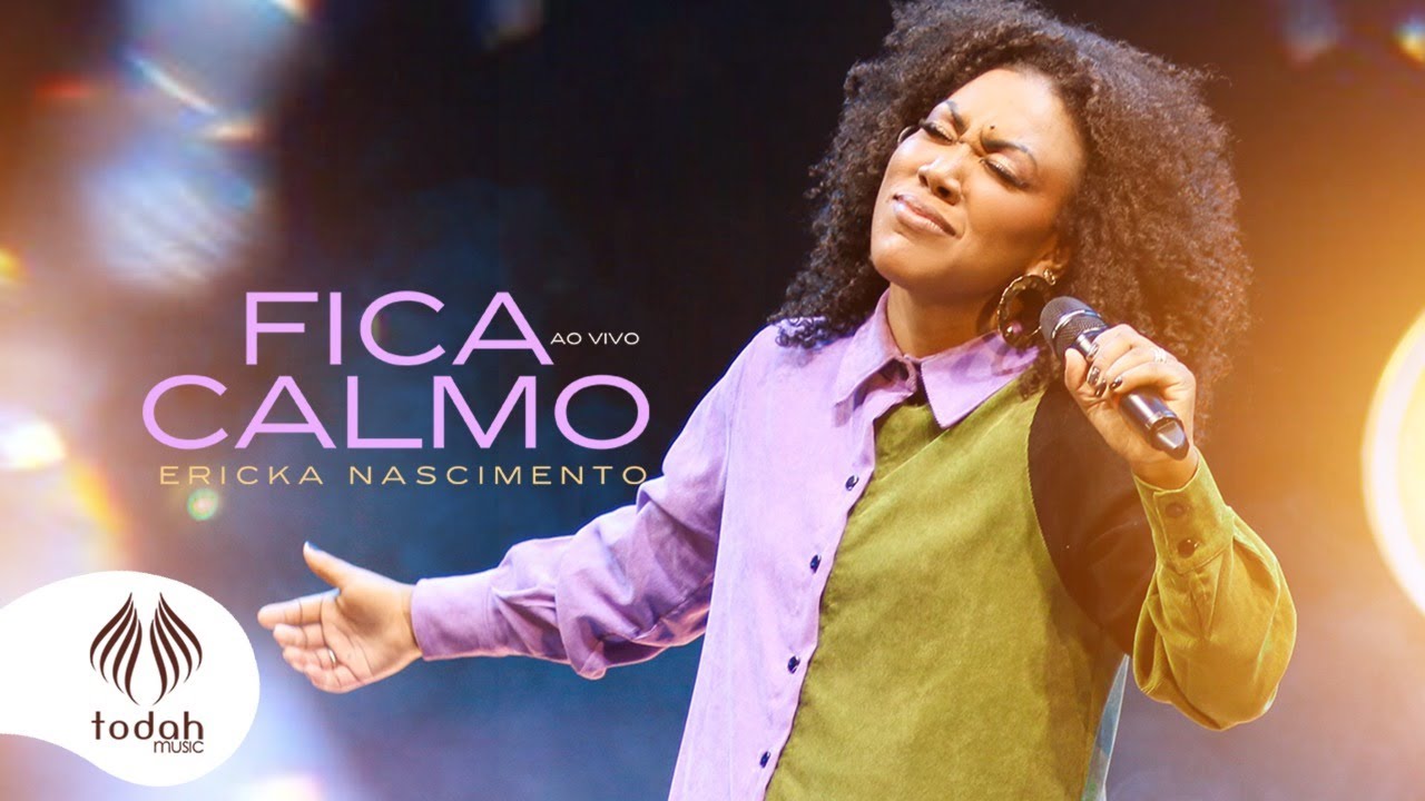 Ericka Nascimento | Fica Calmo [Clipe Oficial]