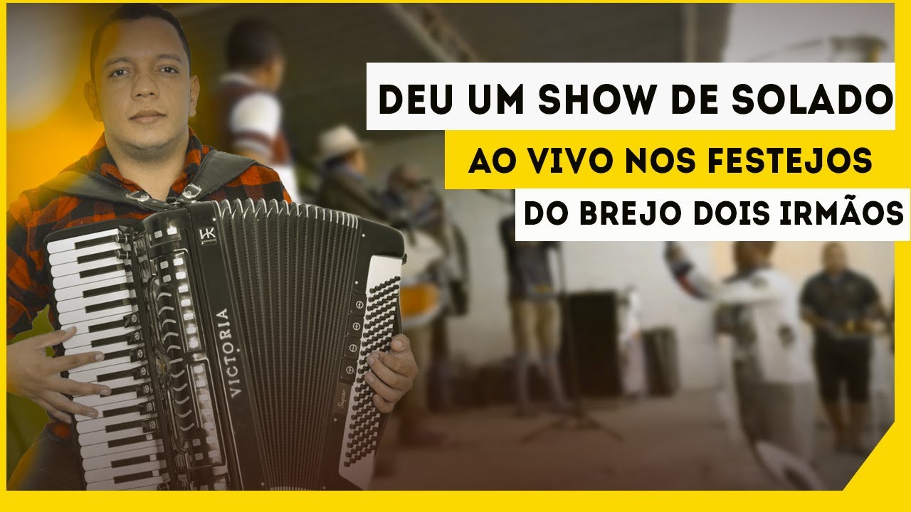 DOUGLAS DO ACORDEON - SÓ FORRO SOLADO [ AO VIVO NOS FESTEJOS DO BREJO 2 IRMÃOS ]