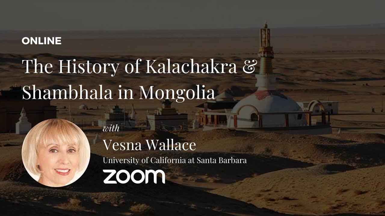 History of Kalachakra and Shambhala in Mongolia with Vesna Wallace