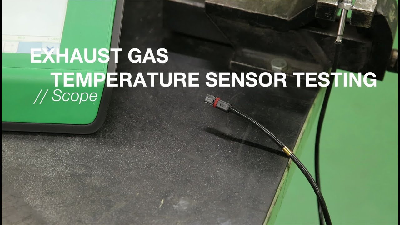 Exhaust Gas Temperature Sensor Testing