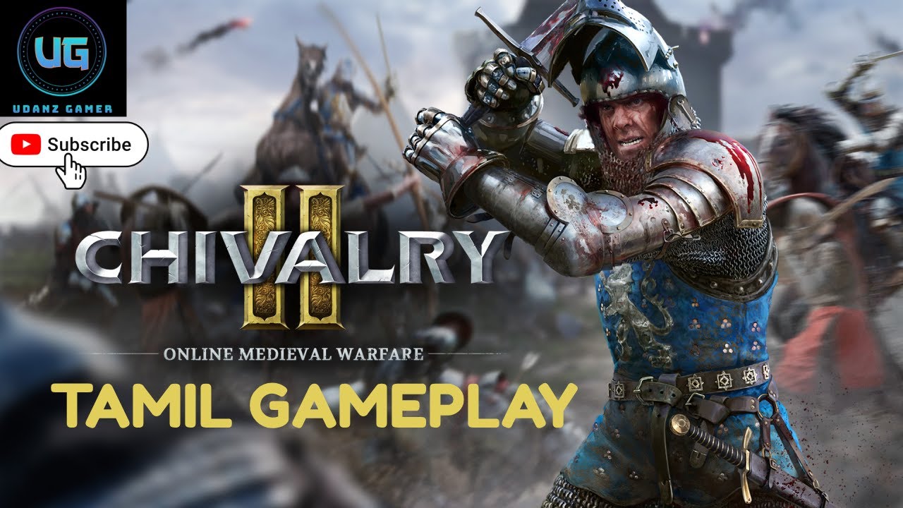 வீர தீர சூரன்! Chivalry 2 Tamil Gameplay! Medieval Warfare Multiplayer Online Game! #chivalry2
