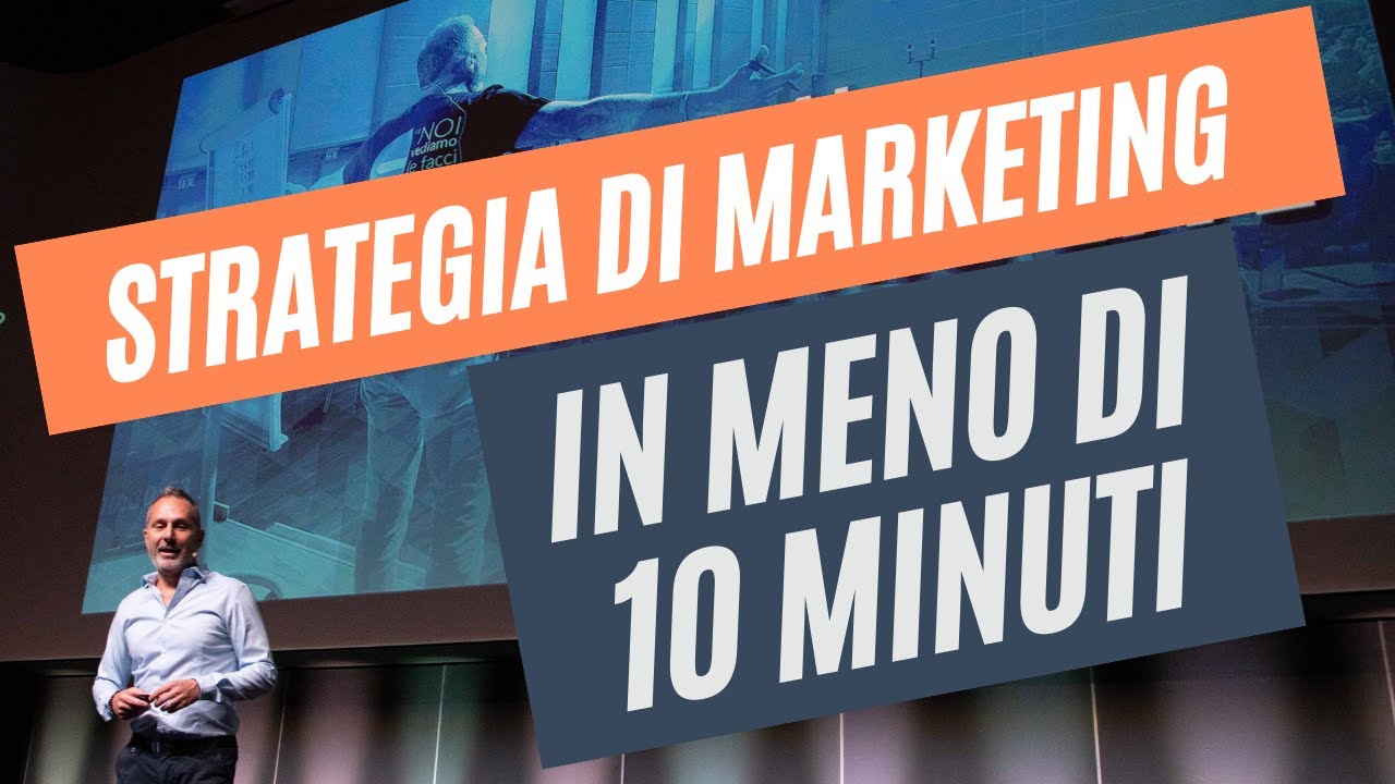 Crea una Buona Strategia di Marketing in Meno di 10 Minuti!