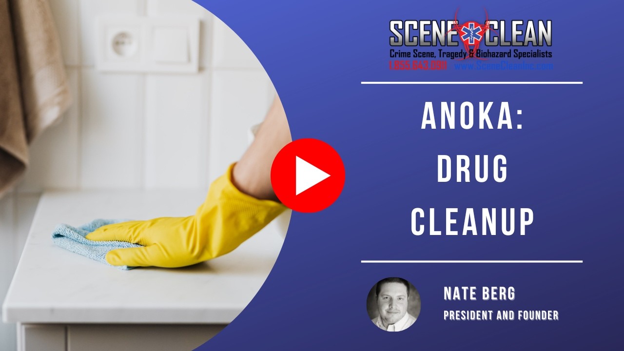 Anoka: Drug Cleanup | Scene Clean