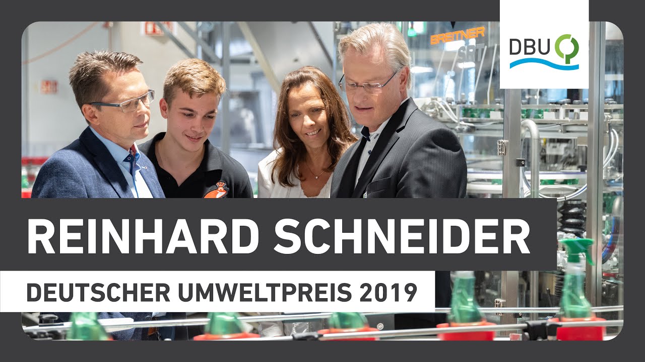 Pionier für nachhaltiges Wirtschaften: Reinhard Schneider | Deutscher Umweltpreis 2019