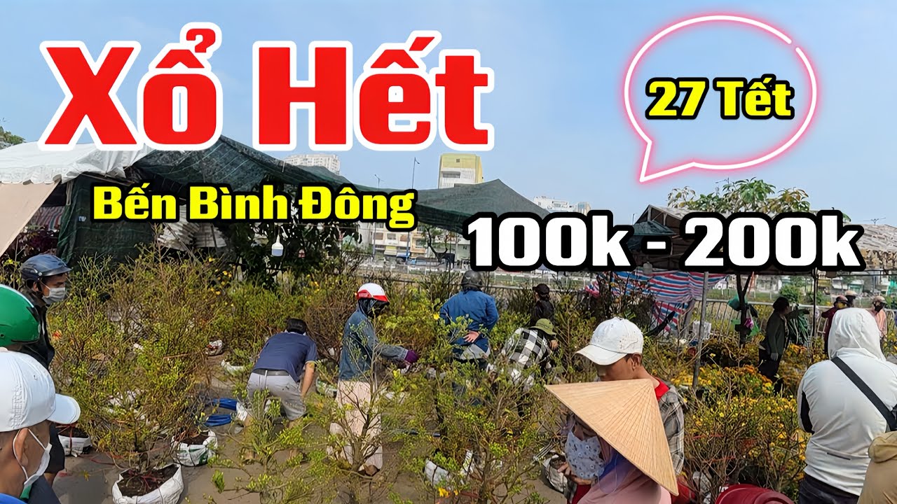 XỔ HẾT VỀ ĂN TẾT 100k - 200k Nhộn Nhịp Kẻ Mua Người Bán Trưa 27 Tết 