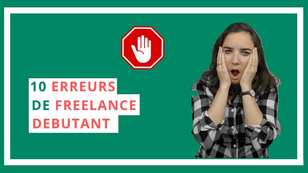 10 erreurs que font les freelances quand ils débutent