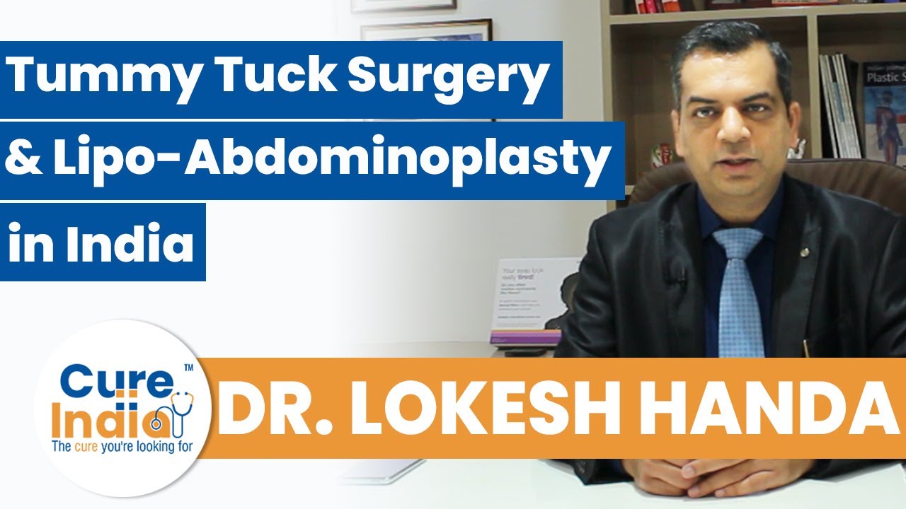 Tummy Tuck Surgery & Lipo-Abdominoplasty | Dr. Lokesh Handa