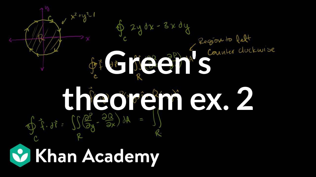 Green's theorem example 2 | Multivariable Calculus | Khan Academy
