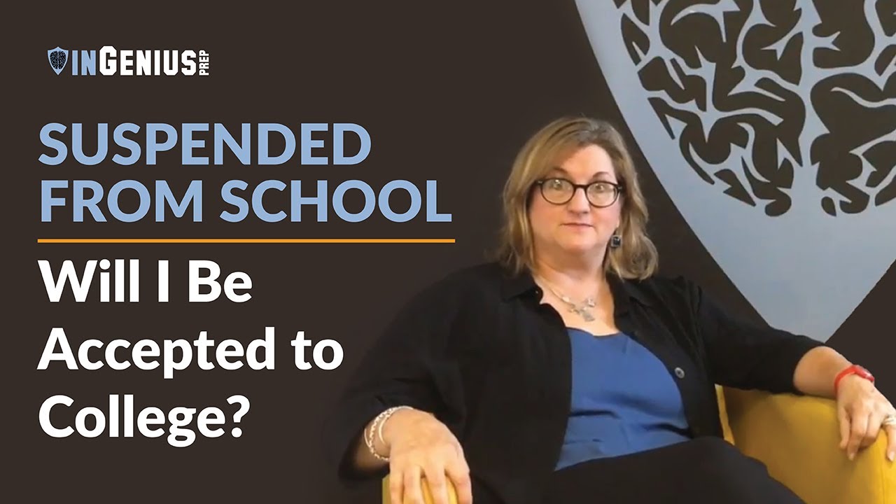 Suspended From School: Will I be Accepted to Colleges?