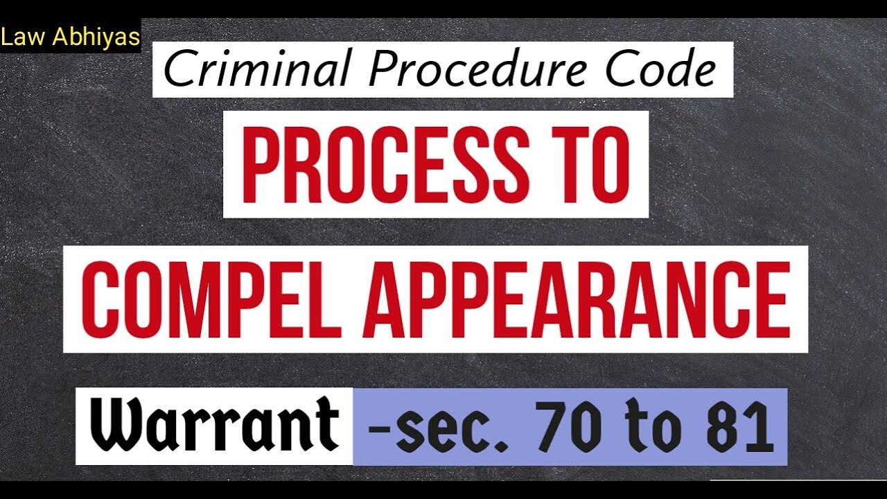 Process to compel appearance|Warrant|Part-2|S.70-81|Criminal Procedure Code.