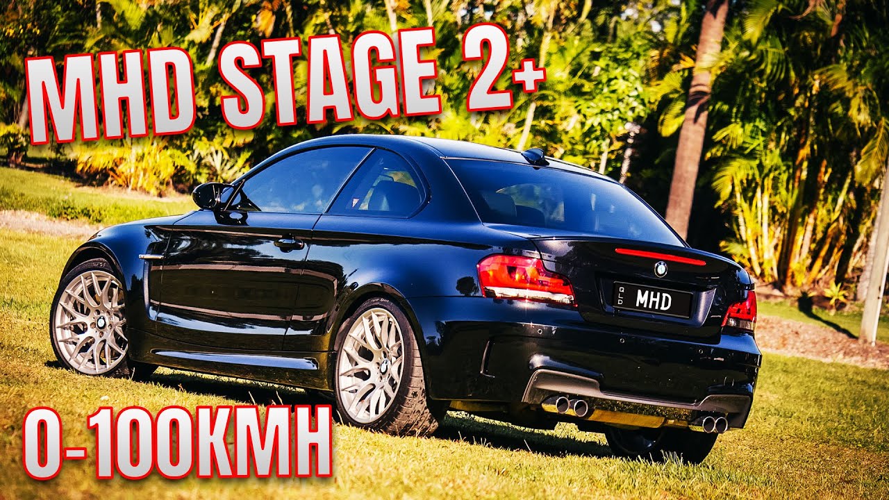 MHD Stage 2+ BMW 1m Coupe N54 0-100kmh: Is it FASTER?