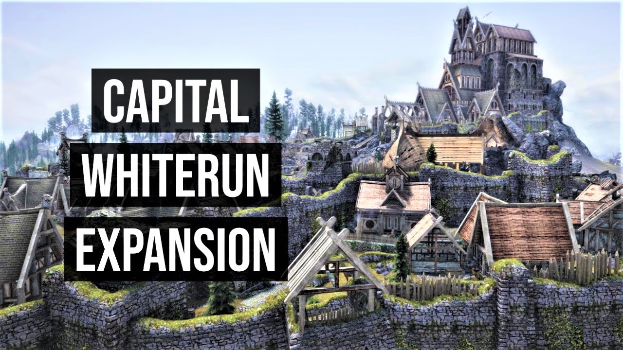 Skyrim Mods: Capital Whiterun Expansion (SSE) PC & XBOX