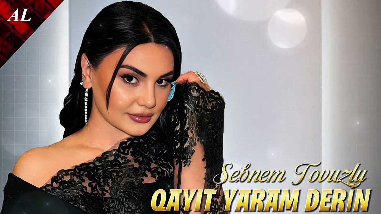 Şebnem Tovuzlu - Qayıt Yaram Derin 2026 Yeni Remix Mahnılar 