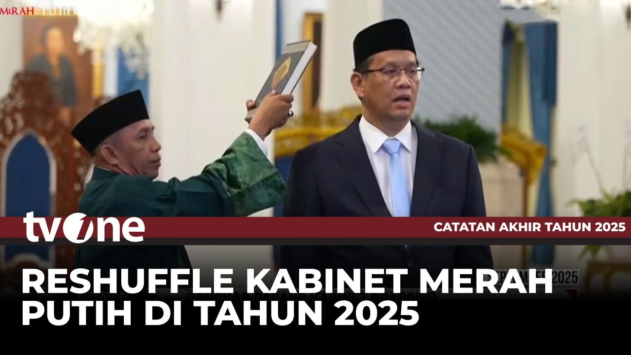 Bongkar Pasang Kabinet Merah Putih | Catatan Akhir Tahun 2025