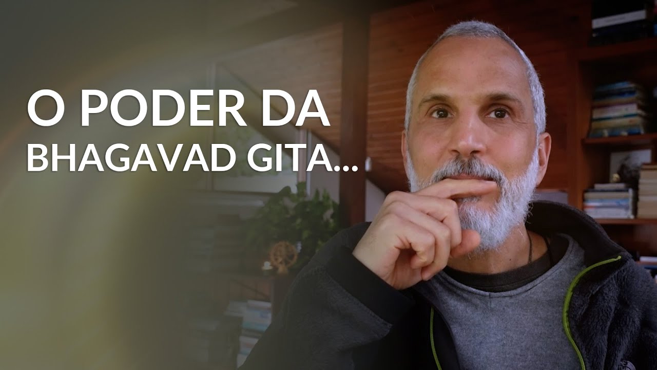 O Poder da Bhagavad Gita | #imersão #autoconhecimento