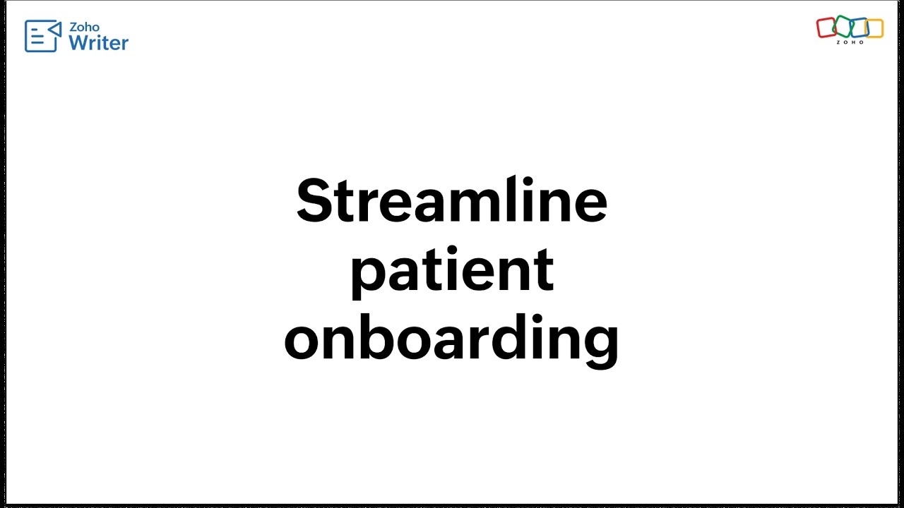 Streamline patient onboarding using Zoho Writer