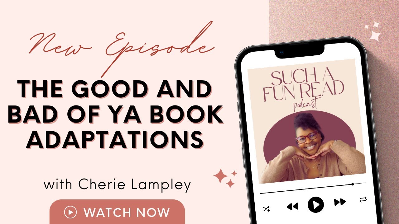 The Good and Bad of YA Book Adaptations