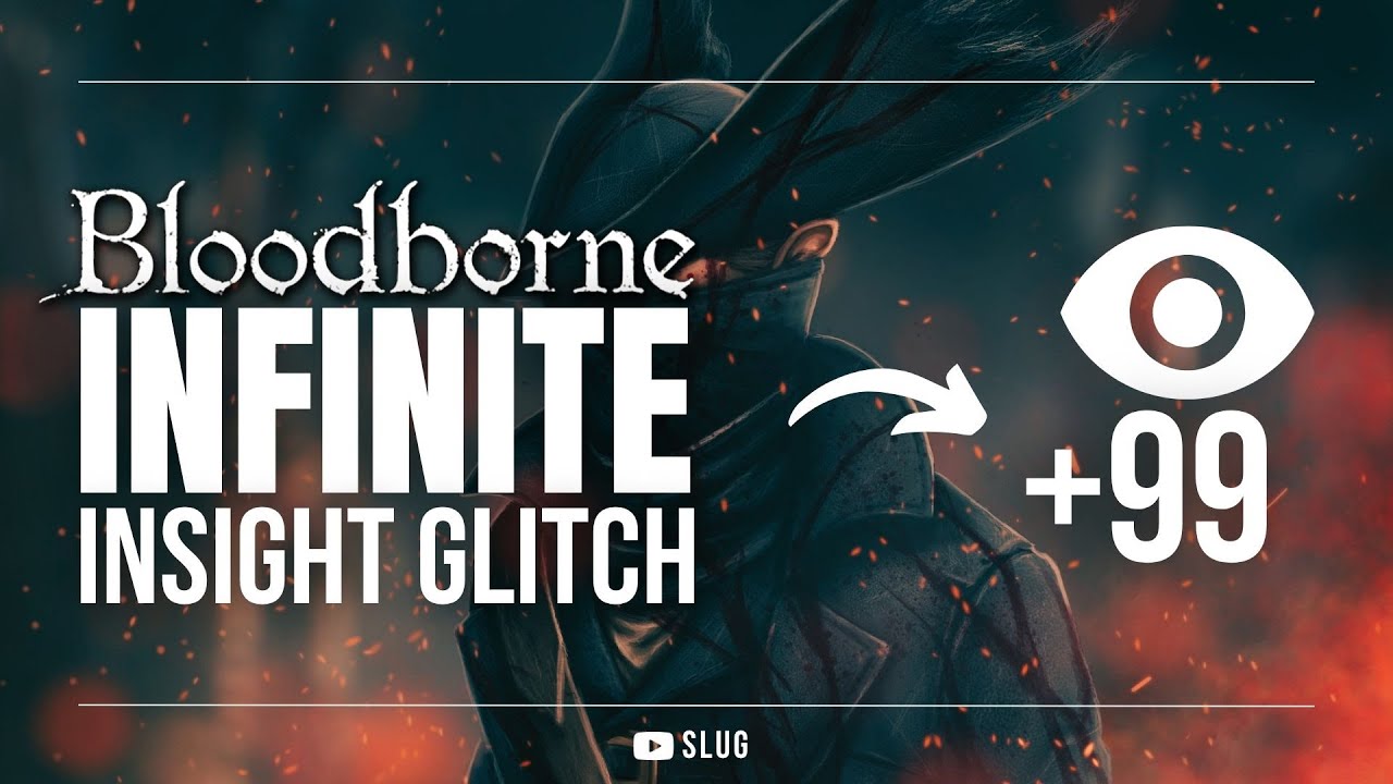 Bloodborne | INSIGHT DUPLICATION GLITCH | 2025