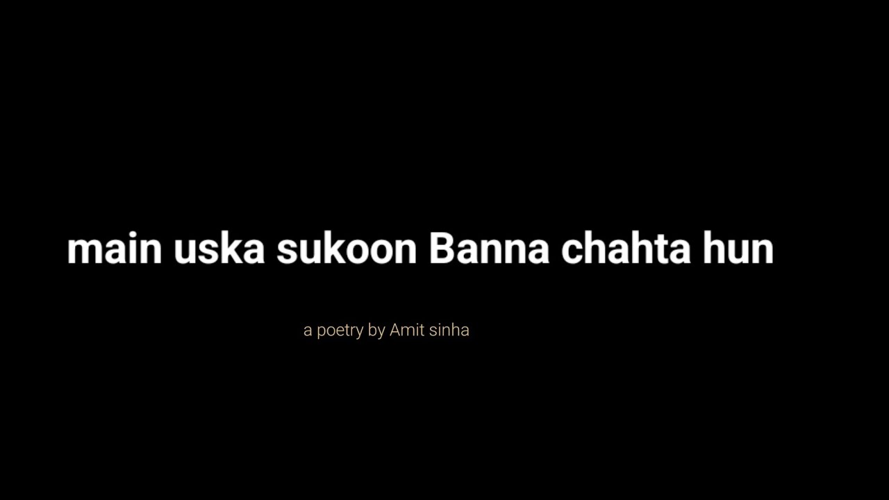 uska Sukoon banana chahta hu | world of poetry| love poetry #poetry #care