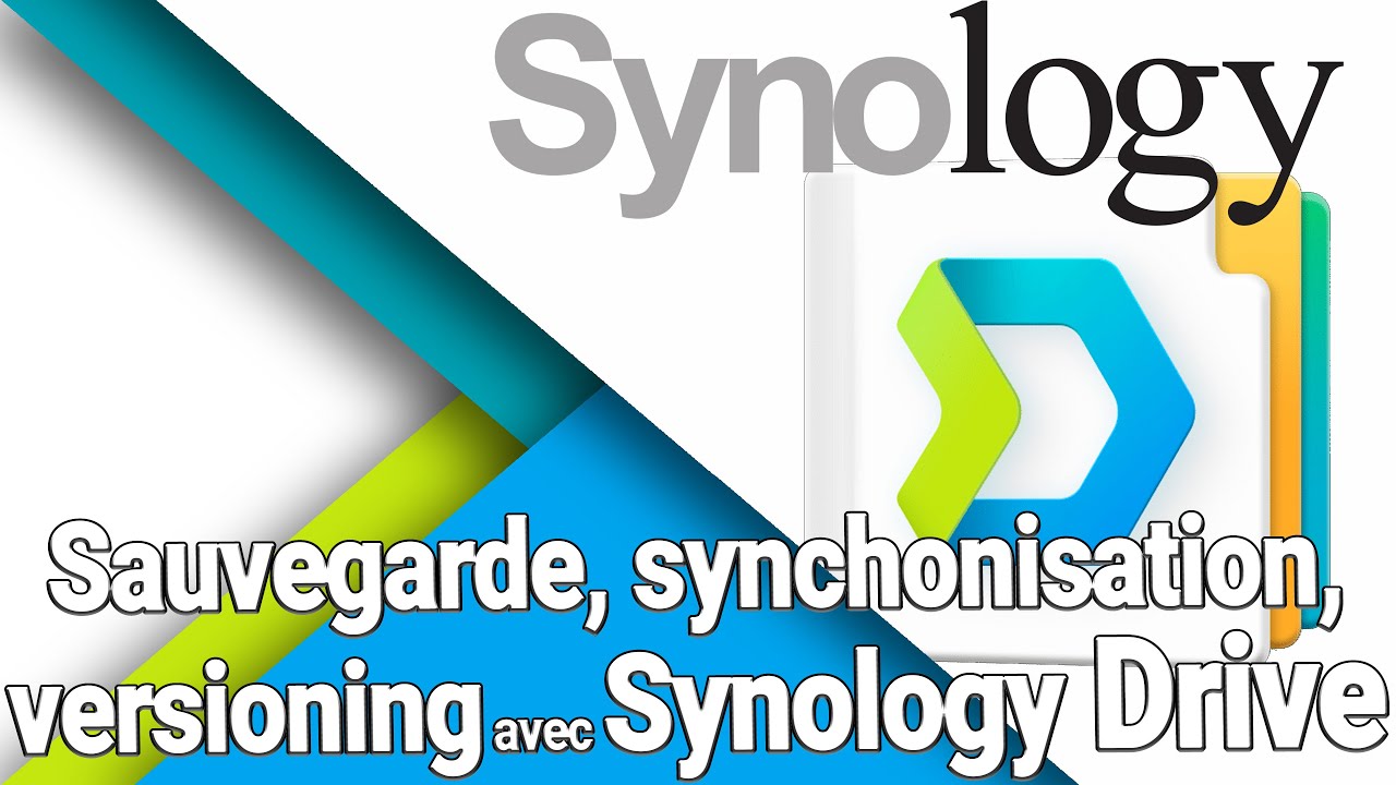Sauvegarder ou synchroniser son PC en temps réel et avec versioning sur son NAS avec Synology Drive