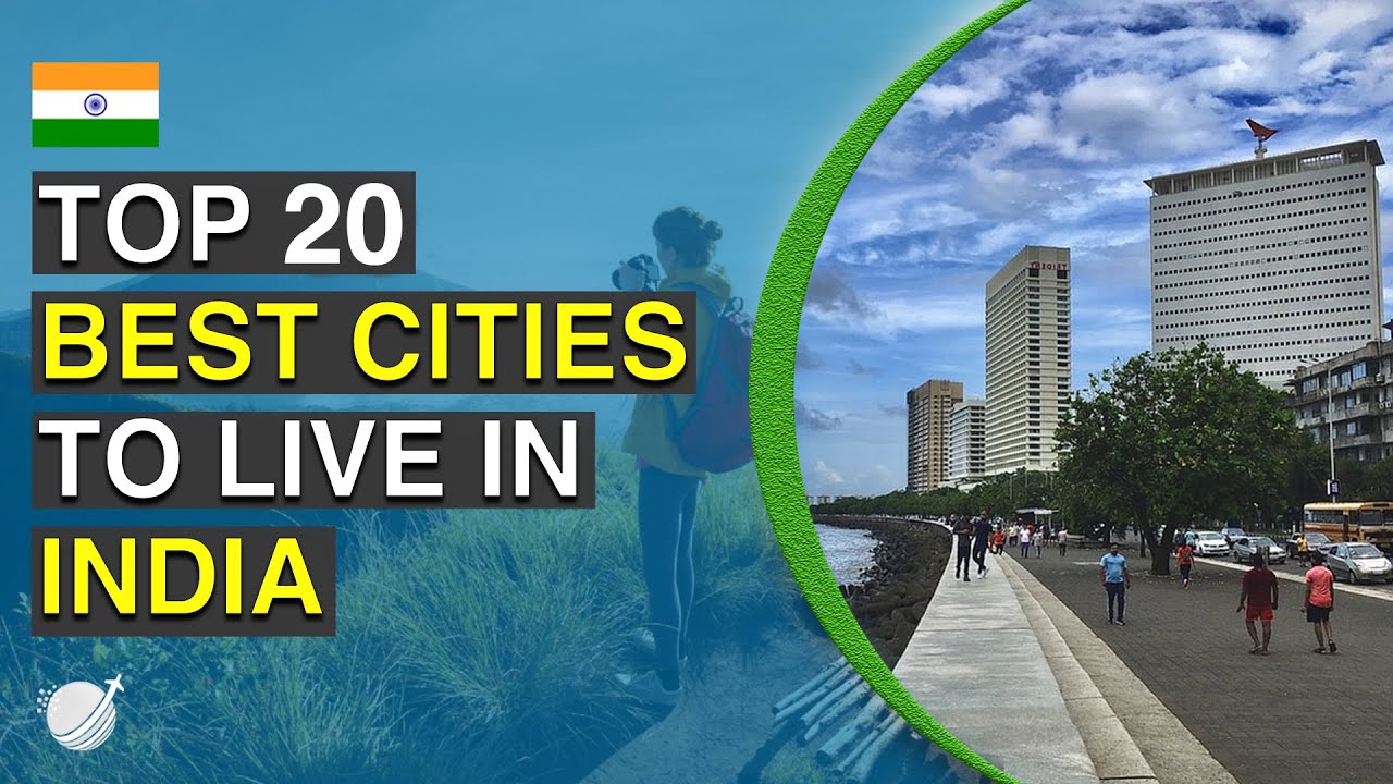 Top 20 Best Cities To Live in India 2020
