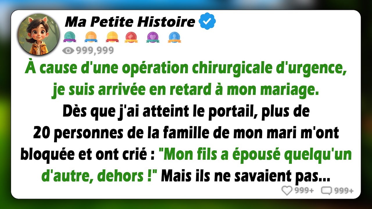Une urgence chirurgicale m'a fait arriver en retard à mon mariage. Plus de 20 beaux-parents ont crié