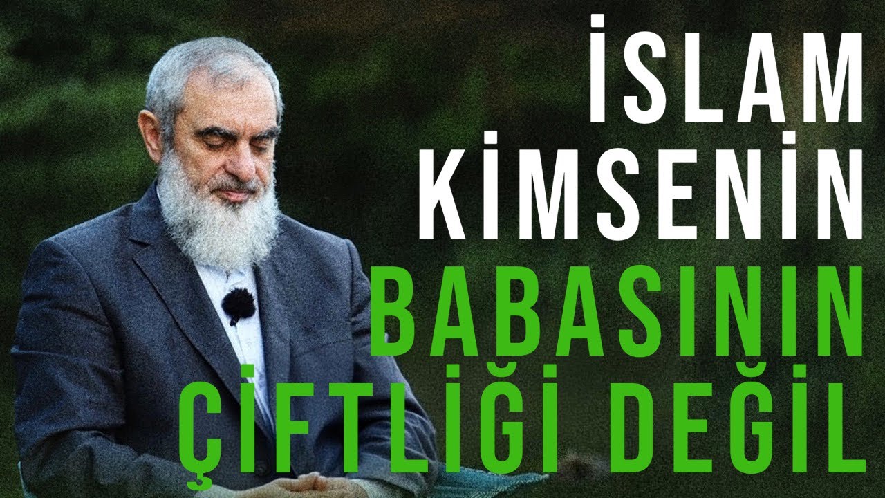 İSLAM KİMSENİN BABASININ ÇİFTLİĞİ DEĞİL | Nureddin Yıldız