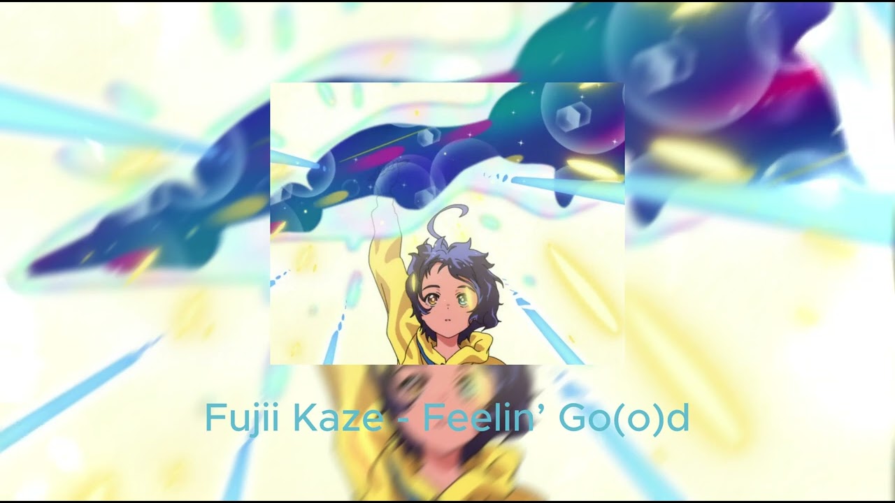 Fujii Kaze - Feelin' Go(o)d  ( sped up )