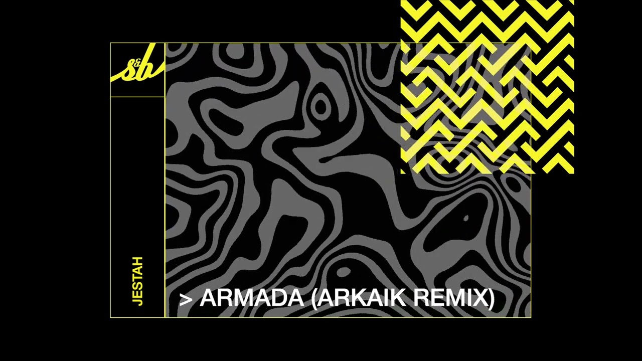Jestah - Armada (Arkaik Remix)
