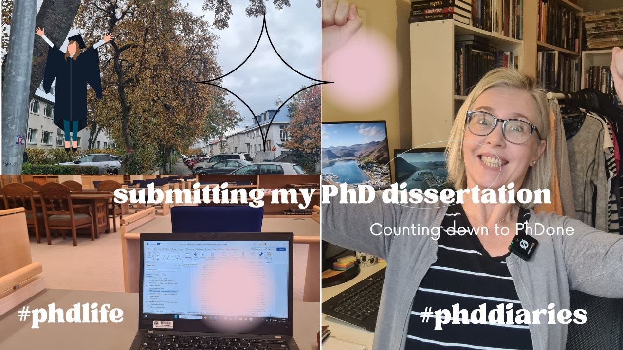 Submitting my PhD dissertation - Countdown to PhDone! Dissertation diaries, ep.7