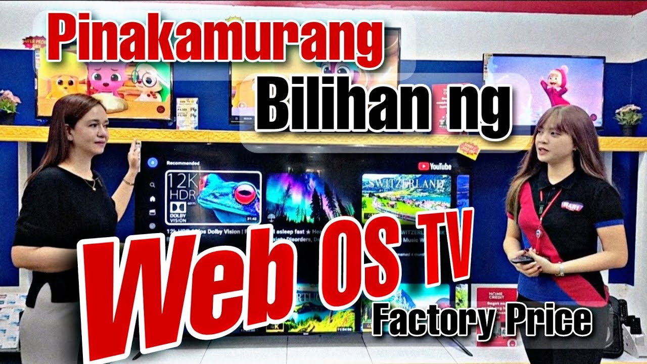 Pinakalatest at advance na mga TV na tatalo sa mga Android TV/WEB OS/, Hari Appliance/Best Finds TV