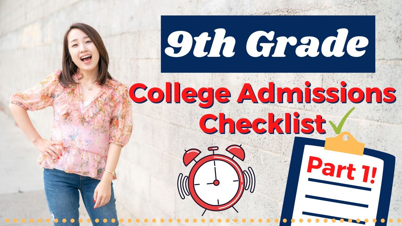 9th Grade College Admissions Checklist (Part 1) // Julie Kim Consulting
