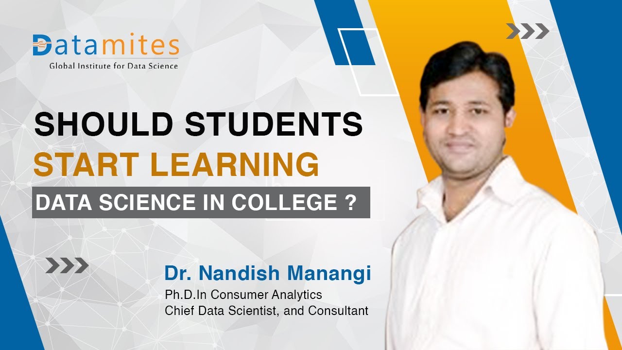 Should Students Start Learning Data Science in College- DataMites Institute
