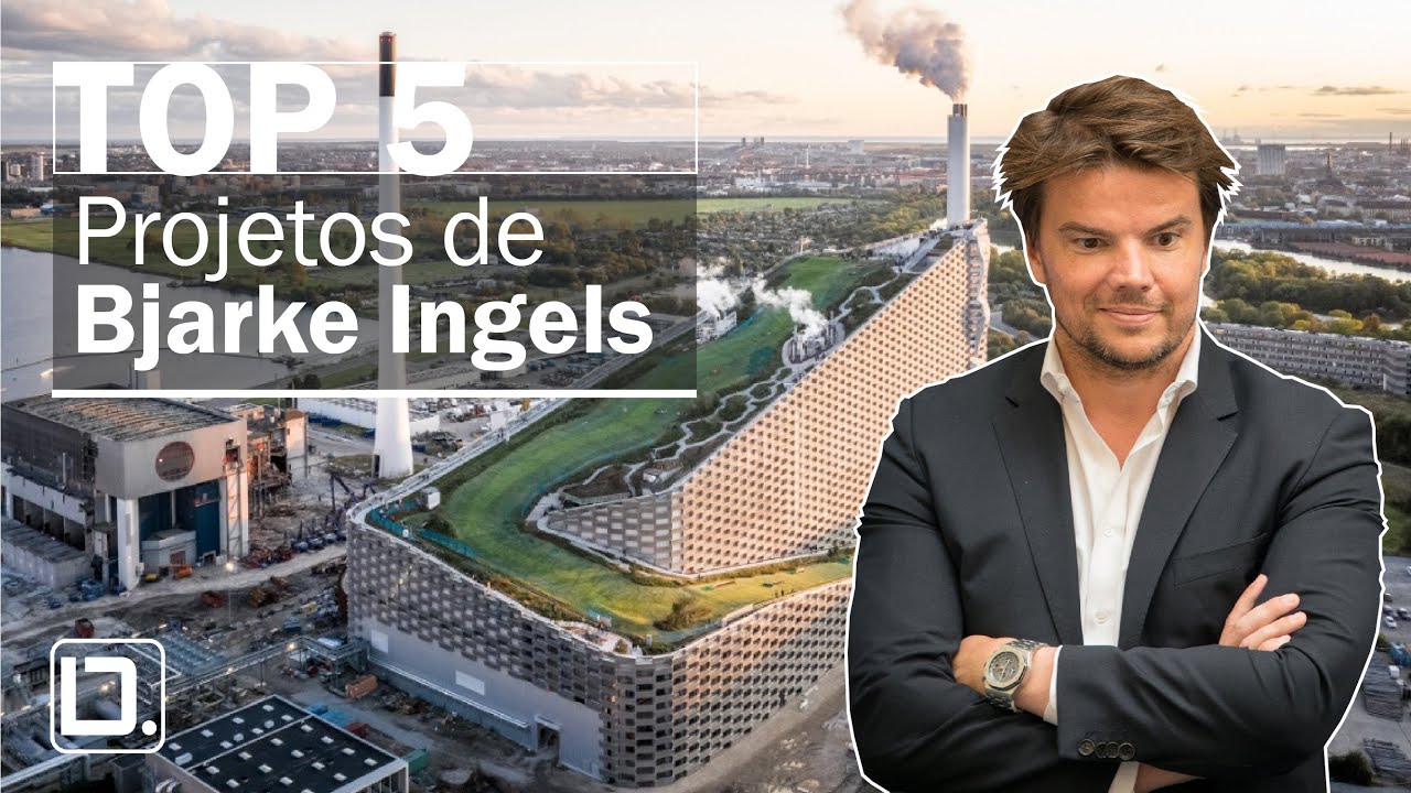 TOP 5 - Projetos de Bjarke Ingels - BIG | DIGITAL.ARQ