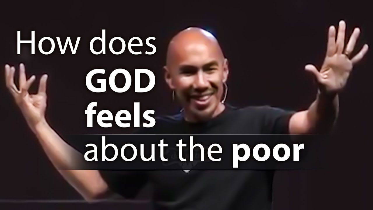 How does God feels about the poor (amazing poverty Bible verses) - Francis Chan