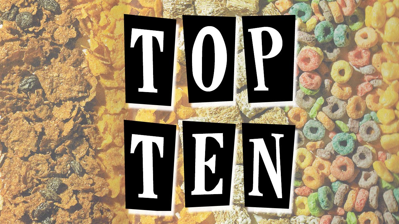 Top Ten Favorite Cereals