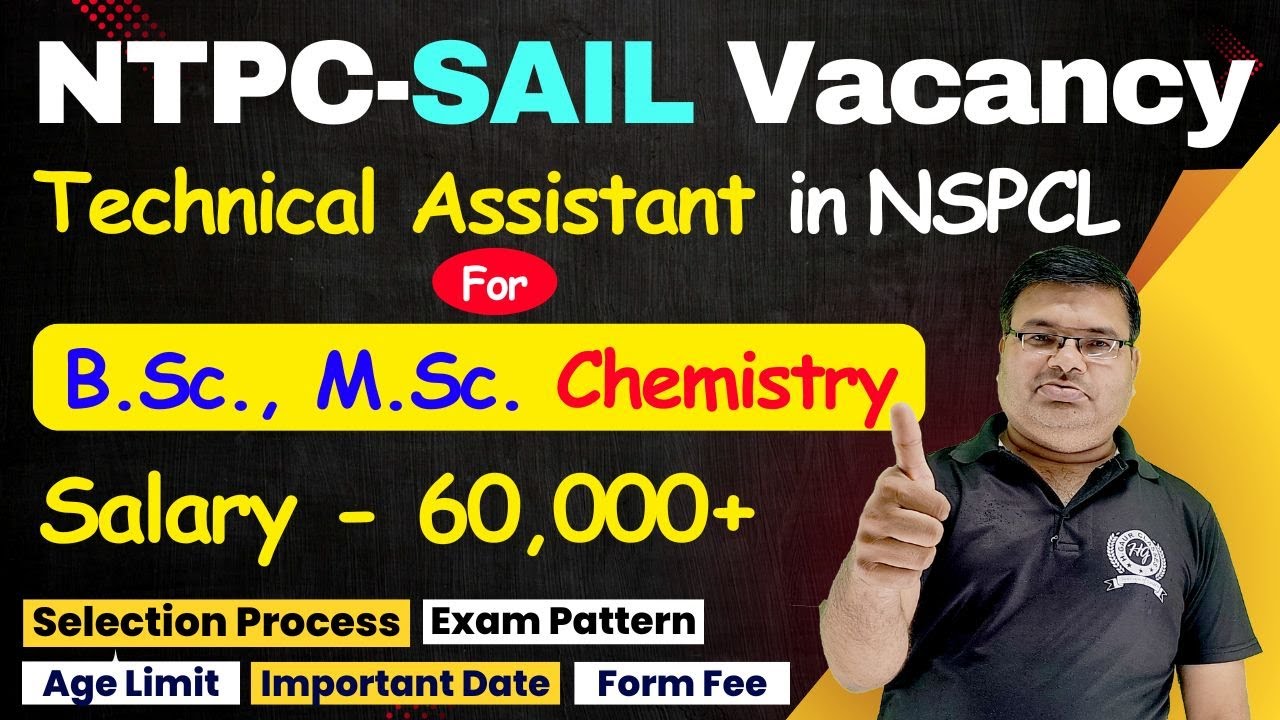 NTPC-SAIL Vacancy 2025 | Technical Assistant in NSPCL For B.Sc. Chemistry Students