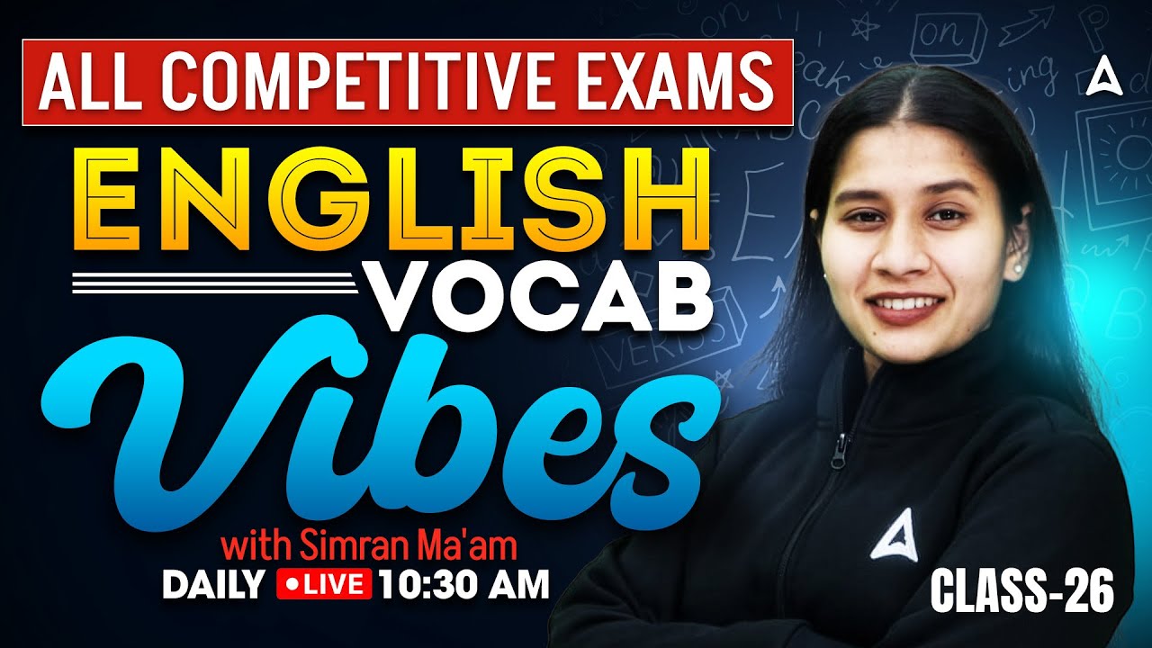 The Vocab Vibe Show | English Vocabulary For Railway, SSC & For All Govt Exam | By Simran Mam #26