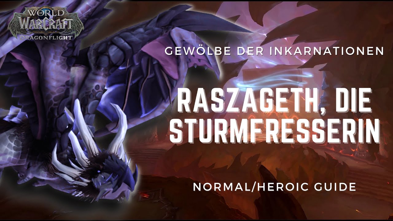 Raszageth | GUIDE NHC/HC + CINEMATIC | Gew&ouml;lbe der Inkarnationen | WoW Dragonflight
