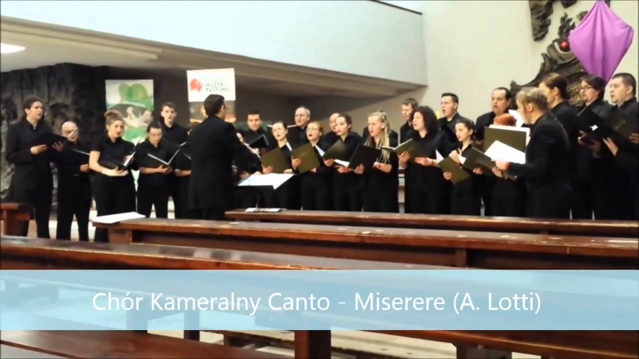 Chór Kameralny Canto - Miserere (A. Lotti)