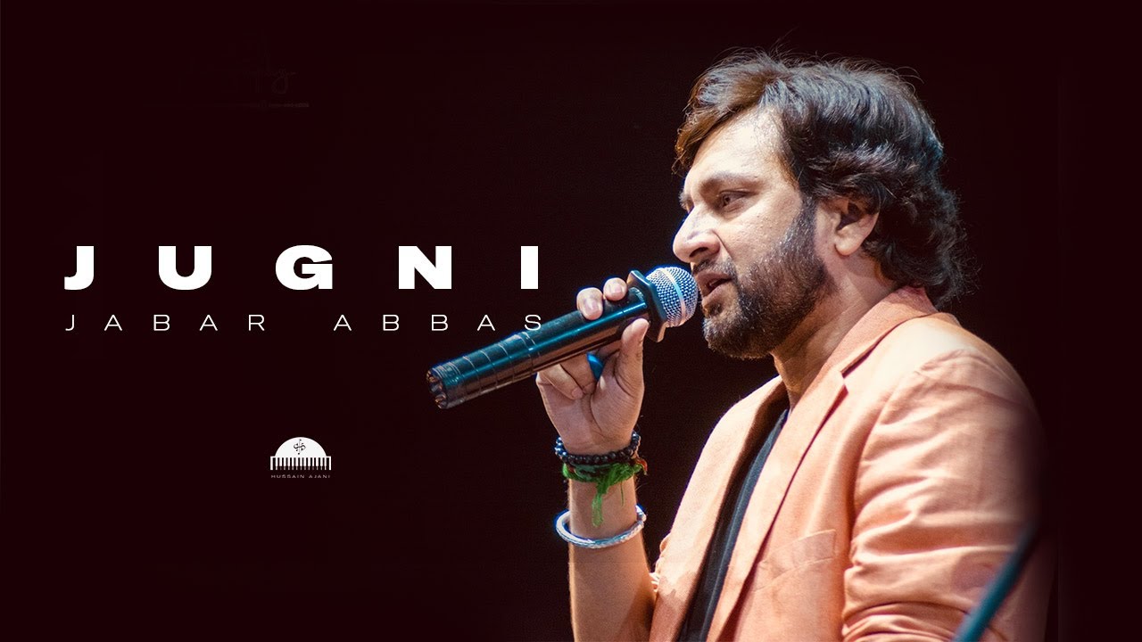 Jugni | Jabar Abbas | Hussain Ajani | Ajani Records