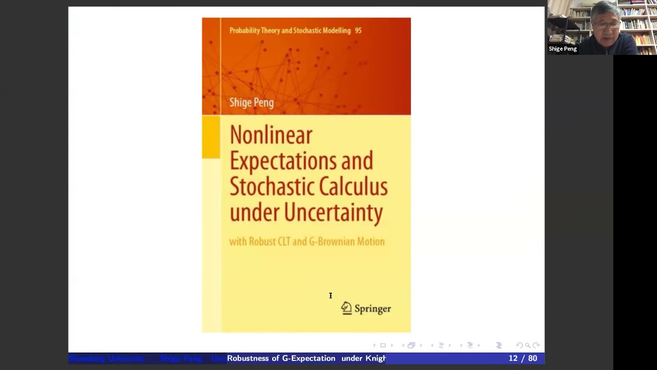 Robustness of G-Expectation under Knightian Uncertainty - Prof. Shige Peng