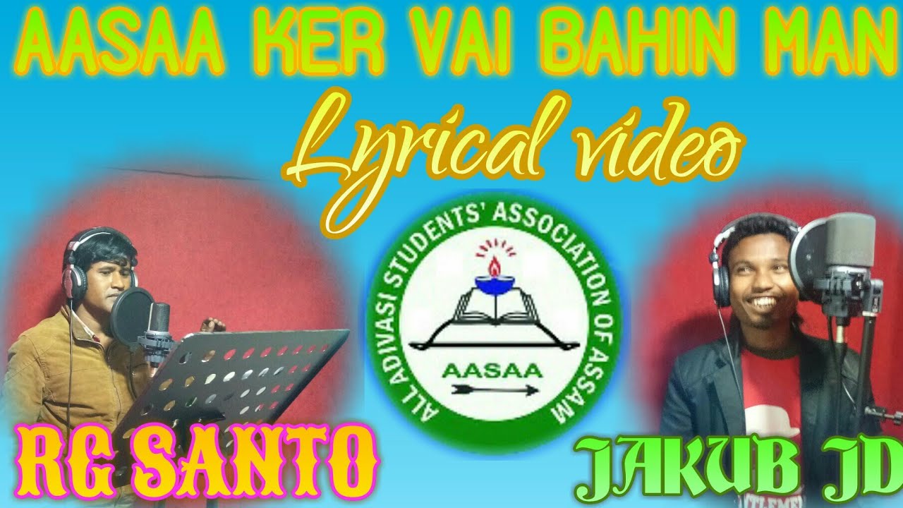 AASAA KER VAI BAHIN MAN Nagpuri song  By #JAKUB_Dhodrai $ RG SANTO NAYAK