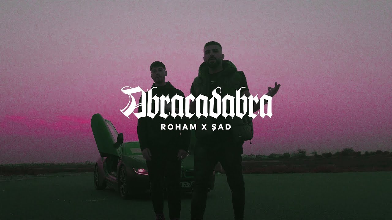 Roham X Şad - Abracadabra (Official Music Video)